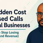 The Hidden Cost of Missed Calls for Local Businesses – CornellyHS guide explaining how missed calls impact revenue, customer acquisition, and lead conversion for local businesses.